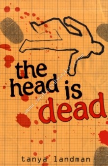 MURDER MYSTERIES 4 - HEAD IS DEAD -  Tanya Landman - 9781406314632