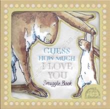 Guess How Much I Love You - Snuggle Book -  Sam McBratney - 9781406321296