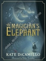 Magician's Elephant -  Kate DiCamillo - 9781406322514