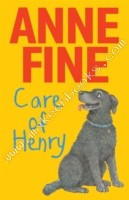 Care of Henry -  Anne Fine - 9781406341836