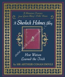 How Watson Learned the Trick -  Sir Arthur Conan Doyle - 9781406345971