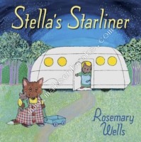 Stella's Starliner -  Rosemary Wells - 9781406353532