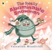 Really Abominable Snowman - Mendicino Valentina - 9781406361070
