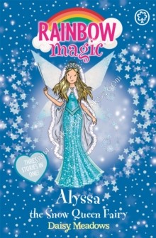 Rainbow Magic - 3 In 1 - Alyssa The Snow Queen Fairy -  Daisy Meadows - 9781408339558