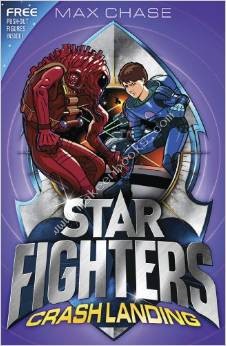 Star Fighters 4: Crash Landing - 9781408815816
