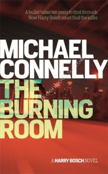 THE BURNING ROOM -  Michael Connelly - 9781409156475