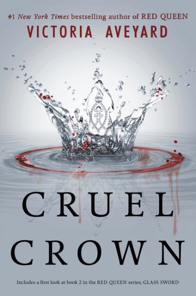 Cruel Crown -  Victoria Aveyard - 9781409165330