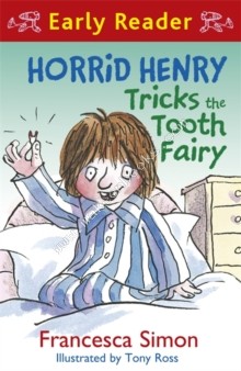 HORRID HENRY - TRICKS THE TOOTH FAIRY -  Francesca Simon - 9781444001150