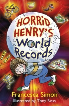 HORRID HENRY - WORLD RECORDS -  Francesca Simon - 9781444009217