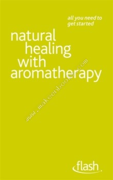 Natural Healing with Aromatherapy -  Denise Whichello Brown - 9781444122916