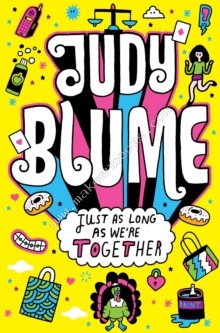 JUDY BLUME - JUST AS LONG AS WERE TOGETHER -  Judy Blume - 9781447202882