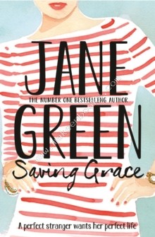Saving Grace -  Jane Green - 9781447284697
