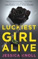 Luckiest Girl Alive - Knoll Jessica - 9781447286202