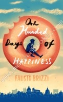 One Hundred Days of Happiness - Brizzi Fausto - 9781447288701