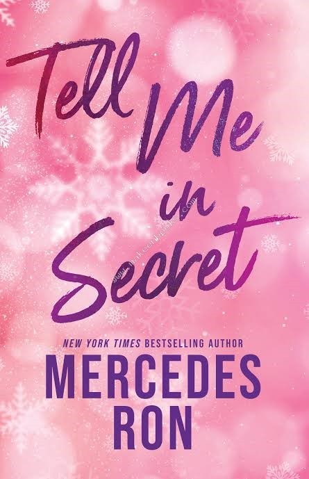 TELL ME IN SECRET