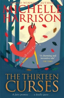 Thirteen Curses -  Michelle Harrison - 9781471121685