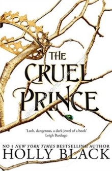 Cruel Prince (The Folk of the Air) - Black Holly - 9781471407277