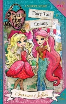 EVER AFTER HIGH - FAIRY TAIL ENDING -  Selfors Suzanne - 9781510200302