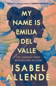 My Name is Emilia del Valle - Allende Isabel - 9781526687654