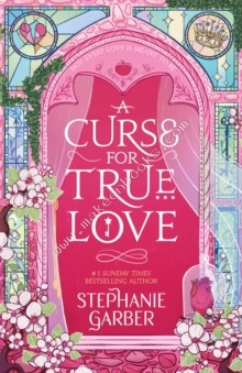 Curse For True Love - Garber Stephanie - 9781529399325