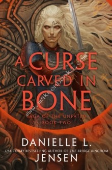 Curse Carved in Bone - Jensen Danielle L. - 9781529916478
