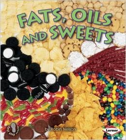 Fats, Oils and Sweets -  Robin Nelson - 9781580133883