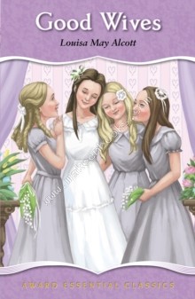 AWARD CLASSICS - GOOD WIVES -  Louisa May Alcott - 9781782701019