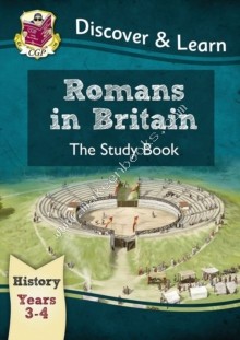 KS2 Discover & Learn: History - Romans in Britain Study Book, Year 3 & 4