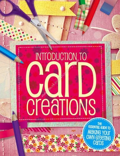 INTRODUCTION TO CARD MAKING