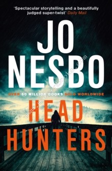 Headhunters - Nesbo Jo - 9781784702281