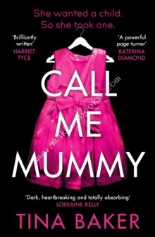 Call Me Mummy - Baker Tina - 9781788165242