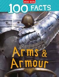 100 FACTS ARMS  ARMOUR - 9781789894004
