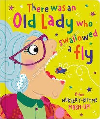 THERE WAS AN OLD LADY WHO SWALLOWED A FLY - MAKE BELIEVE IDEAS - 9781800582743