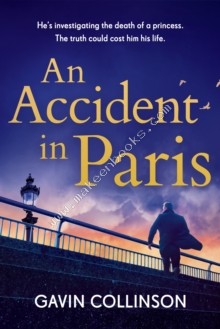 Accident in Paris - Collinson Gavin - 9781802793604