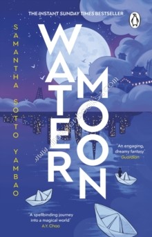 Water Moon - Yambao Samantha Sotto - 9781804993323