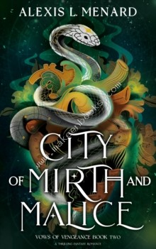 City of Mirth and Malice - Alexis L Menard - 9781836185406