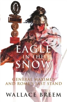 Eagle in the Snow -  Wallace Breem - 9781842125199