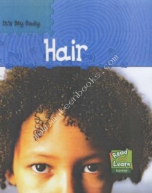 Read and Learn: it's My Body - Hair -  Lola Schaeffer - 9781844216543