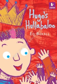 Hugo's Hullabaloo -  Ed Boxall - 9781844286393
