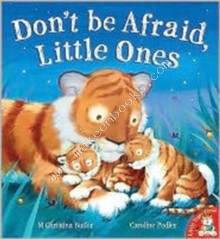 Don't be Afraid, Little Ones -  M. Christina Butler - 9781845064617