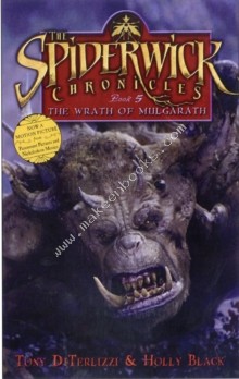 THE SPIDERWICK CHRONICLES - THE WRATH OF MULGARATH BK 5 -  Tony Diterlizzi - 9781847381996