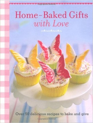 Home-baked Gifts with Love - 9781908170330