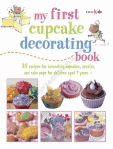 My First Cupcake Decorating Book -  Susan Akass - 9781908170361