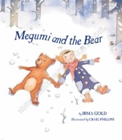 Megumi and the Bear - Gold Irma - 9781921977909