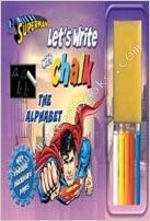 SUPERMAN - LETS WRITE WITH CHALK THE ALPHABET - N/A - 9788120785151