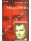 THE LUMINOUS LIFE OF - NAPOLEON -  Shyam Dua - 9788175738850