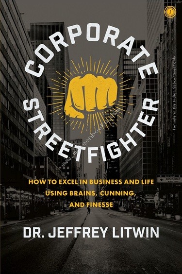 Corporate Streetfighter - dr.jeffery litwin - 9788197393341