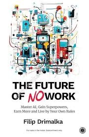 FUTURE OF NO WORK