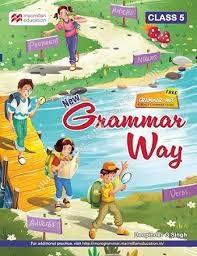 NEW GRAMMAR WAY - CLASS 5