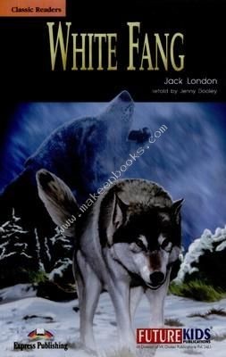 CLASSIC READERS - WHITE FANG -  Jack London - 9789381782309